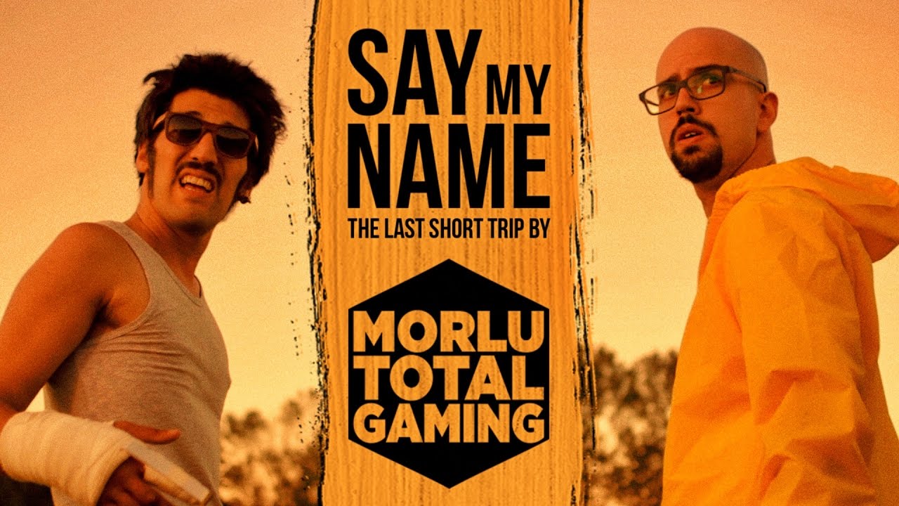 SAY MY NAME - The Last Short Trip by MORLU TOTAL GAMING