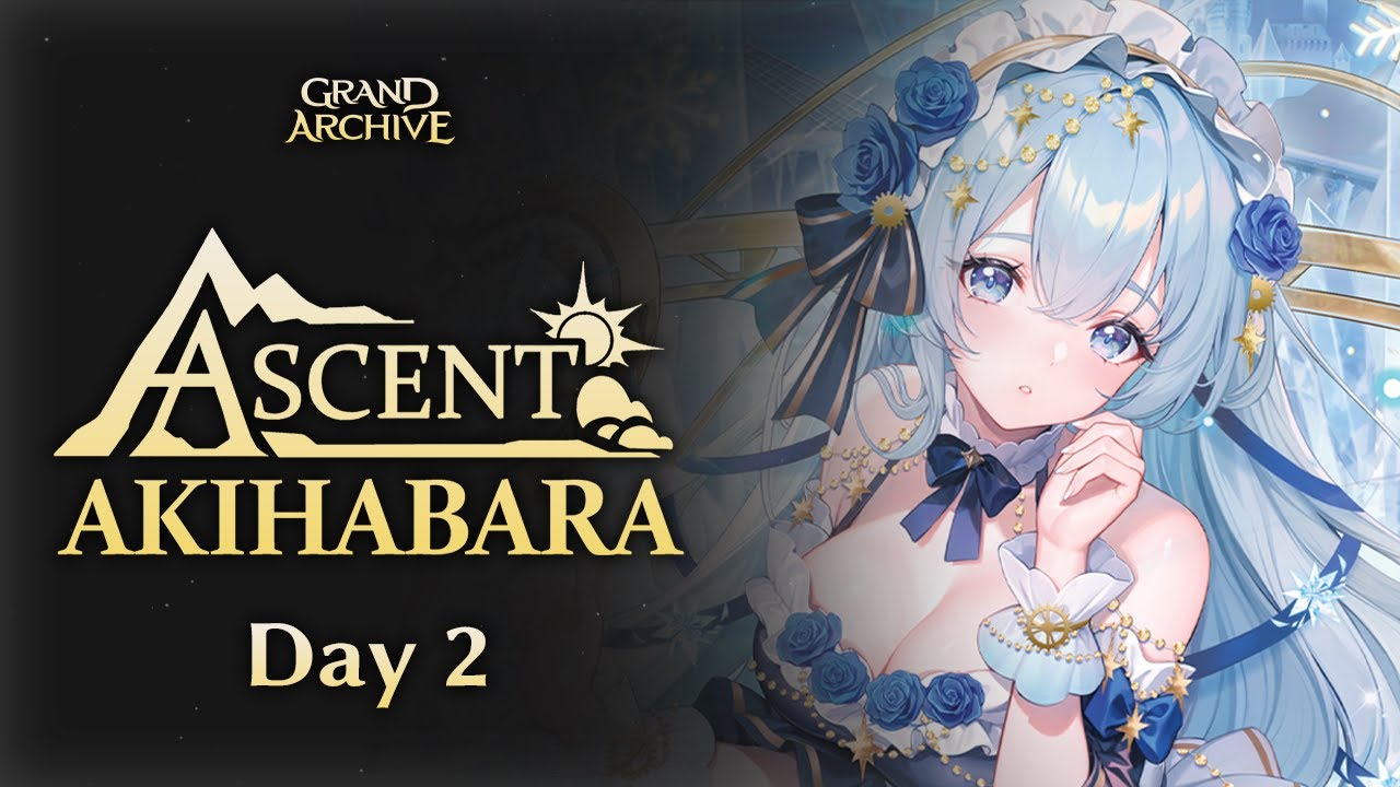 Ascent Akihabara Day 2 | Grand Archive TCG