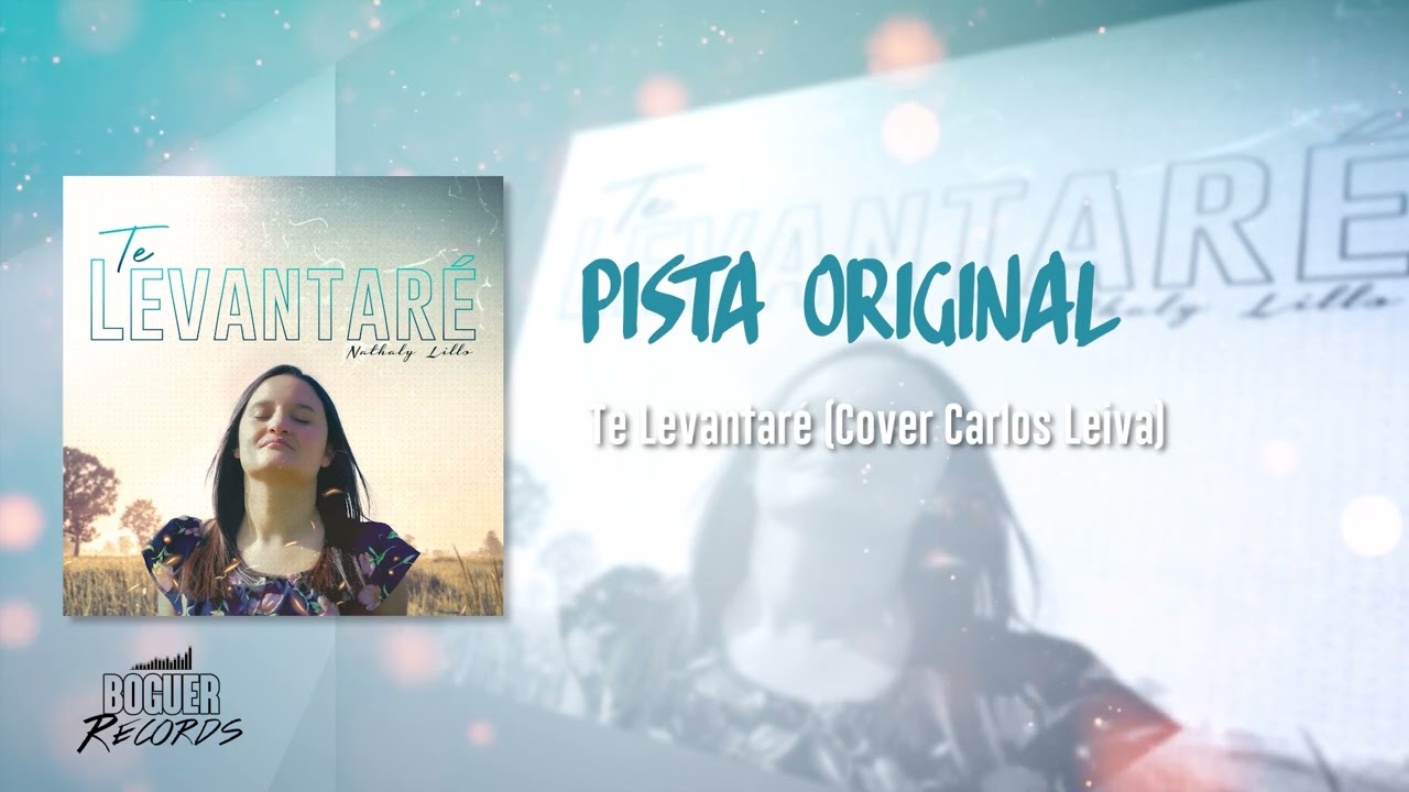 Pista Original  | Te Levantar&eacute; | Nathaly Lillo