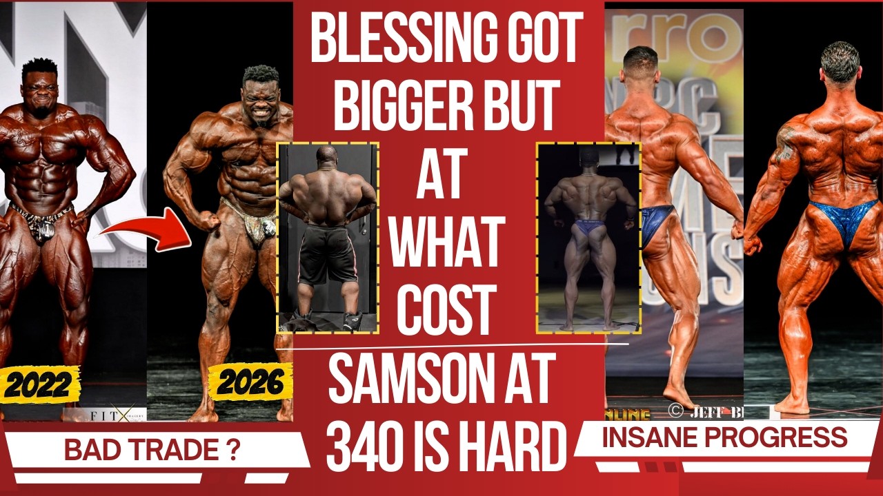 Blessing got massive but at What Cost + Elias made crazy transformation +Samson at 340 is scary good