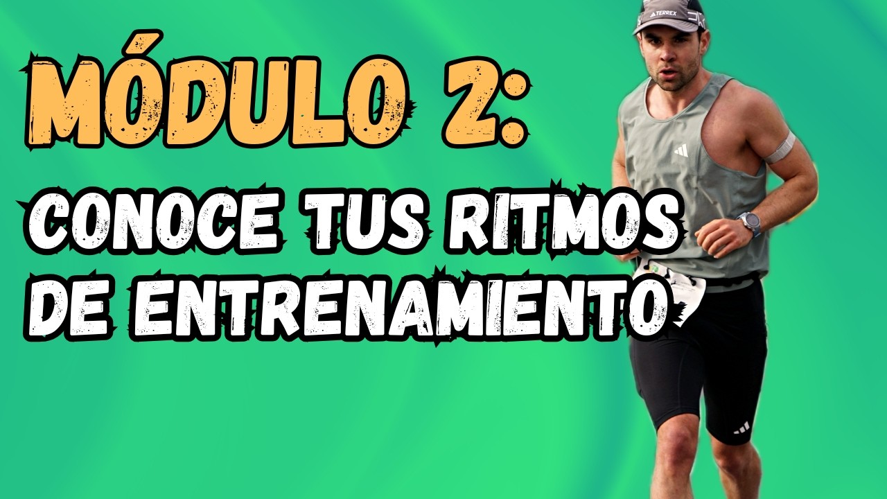 MODULO 2: CONOCE TUS RITMOS DE ENTRENAMIETO | CURSO APRENDE A ENTRENAR 🔥