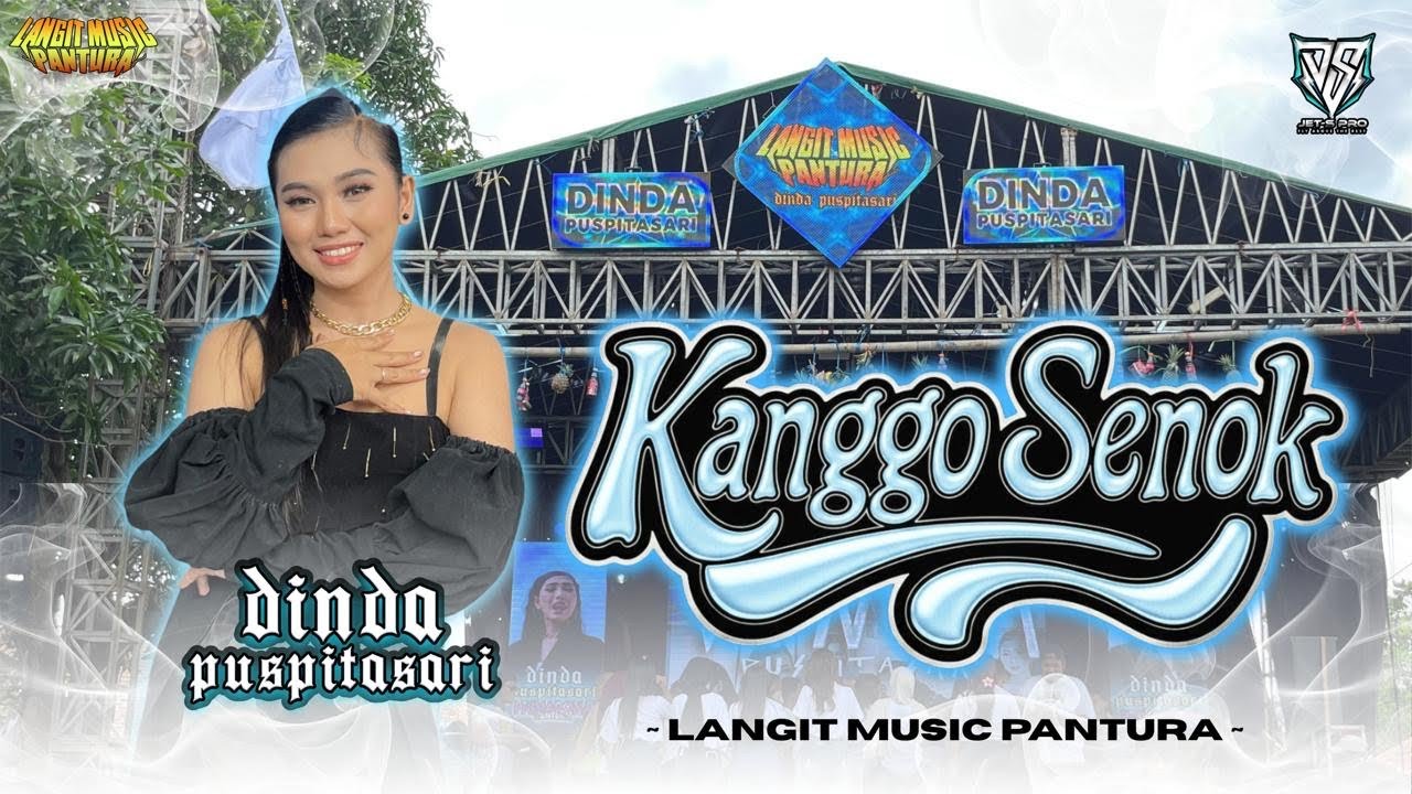 KANGGO SENOK - DINDA PUSPITASARI - LANGIT MUSIC PANTURA - PEMUDA THEFOX GROGOL GUNUNGJATI