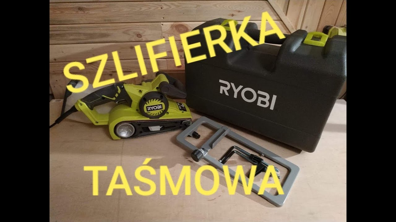 Szlifierka taśmowa RYOBI EBS 800W recenzja i test