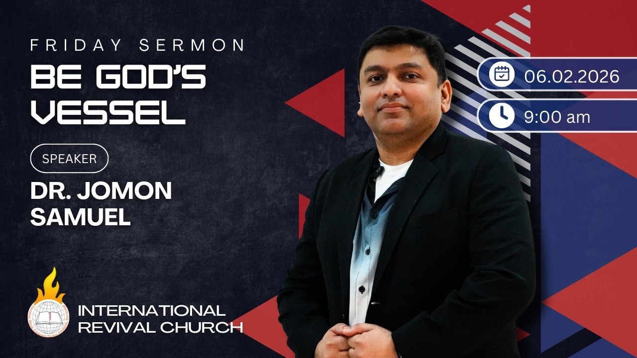 Be God's Vessel |  Dr. Jomon Samuel | 06 FEB 2026 | IRC | QATAR
