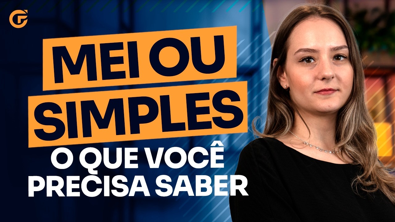 MEI OU SIMPLES NACIONAL: QUAL A DIFEREN&Ccedil;A E COMO ORIENTAR SEU CLIENTE