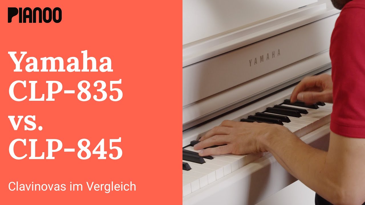 Yamaha CLP-845 vs. CLP-835 - Digitalpianos im Vergleich