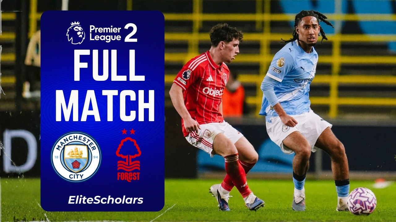 Full Match Man City U21 vs Nottingham Forest U21 | Premier League 2 | 27/02/26
