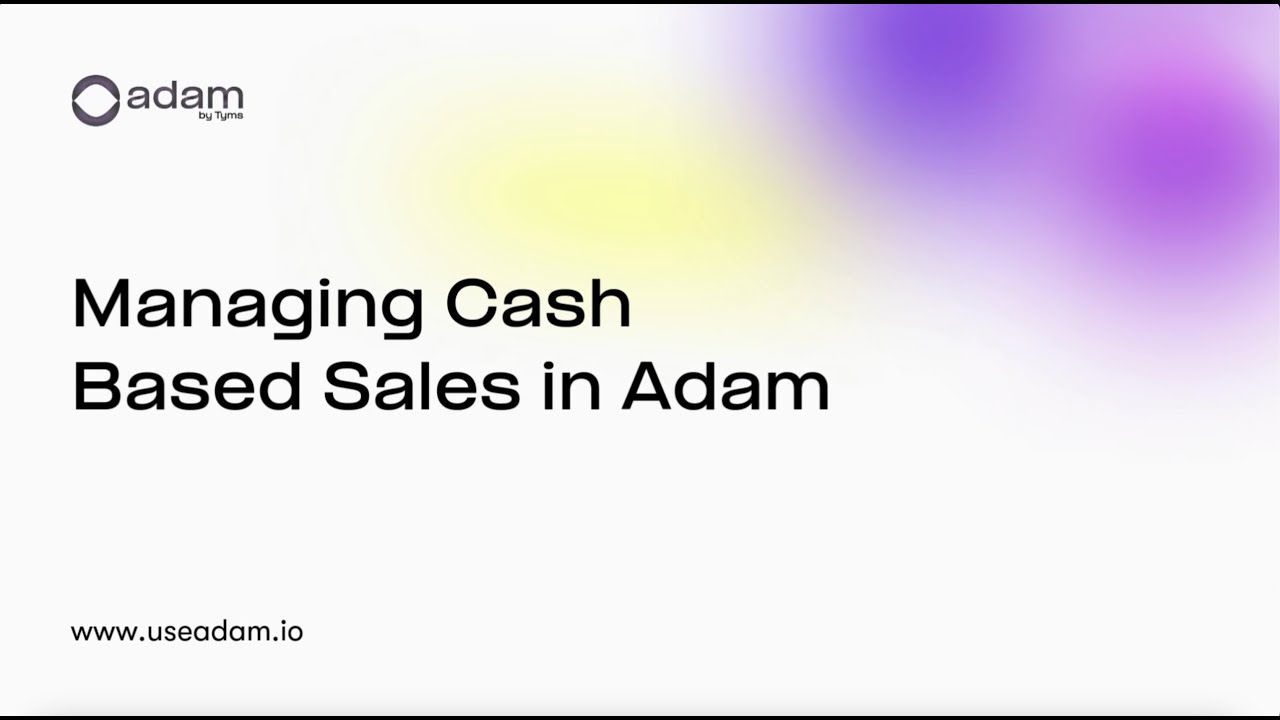 Managing Cash based Sales on Adam