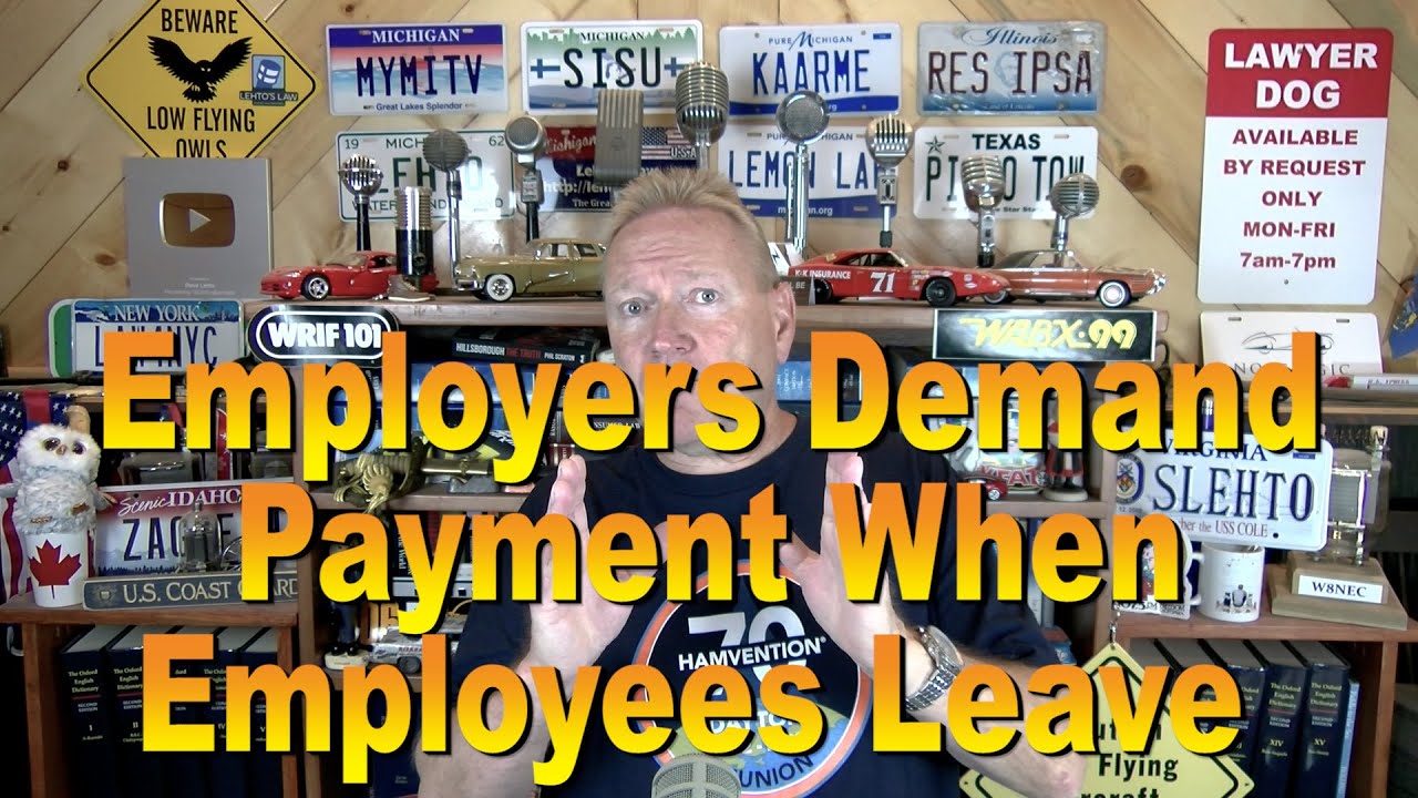 Employers Demand Payment When Employees Leave