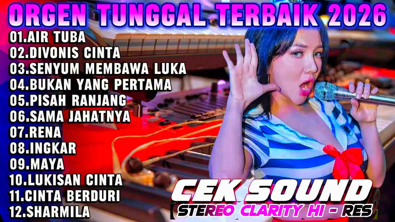 DANGDUT ORGEN TUNGGAL 2026 DANGDUT LAWAS PALING ENAK - KUMPULAN LAGU SANTAI TERLARIS TERBAIK VOL.19