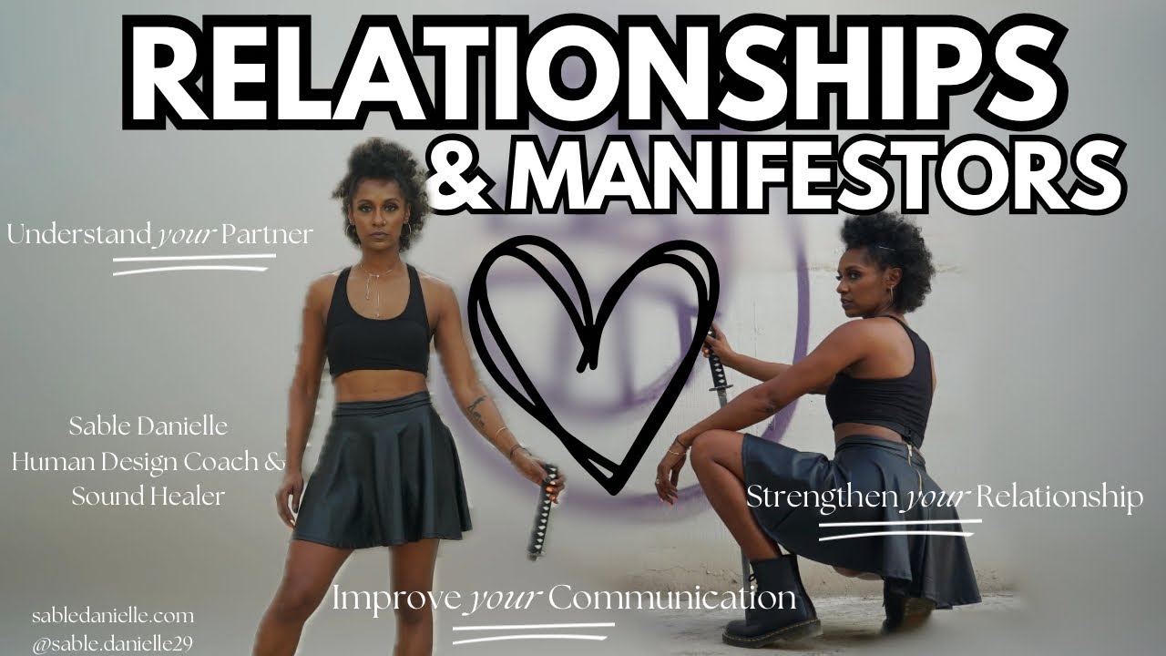 ❤️ HUMAN DESIGN & RELATIONSHIP : MANIFESTORS