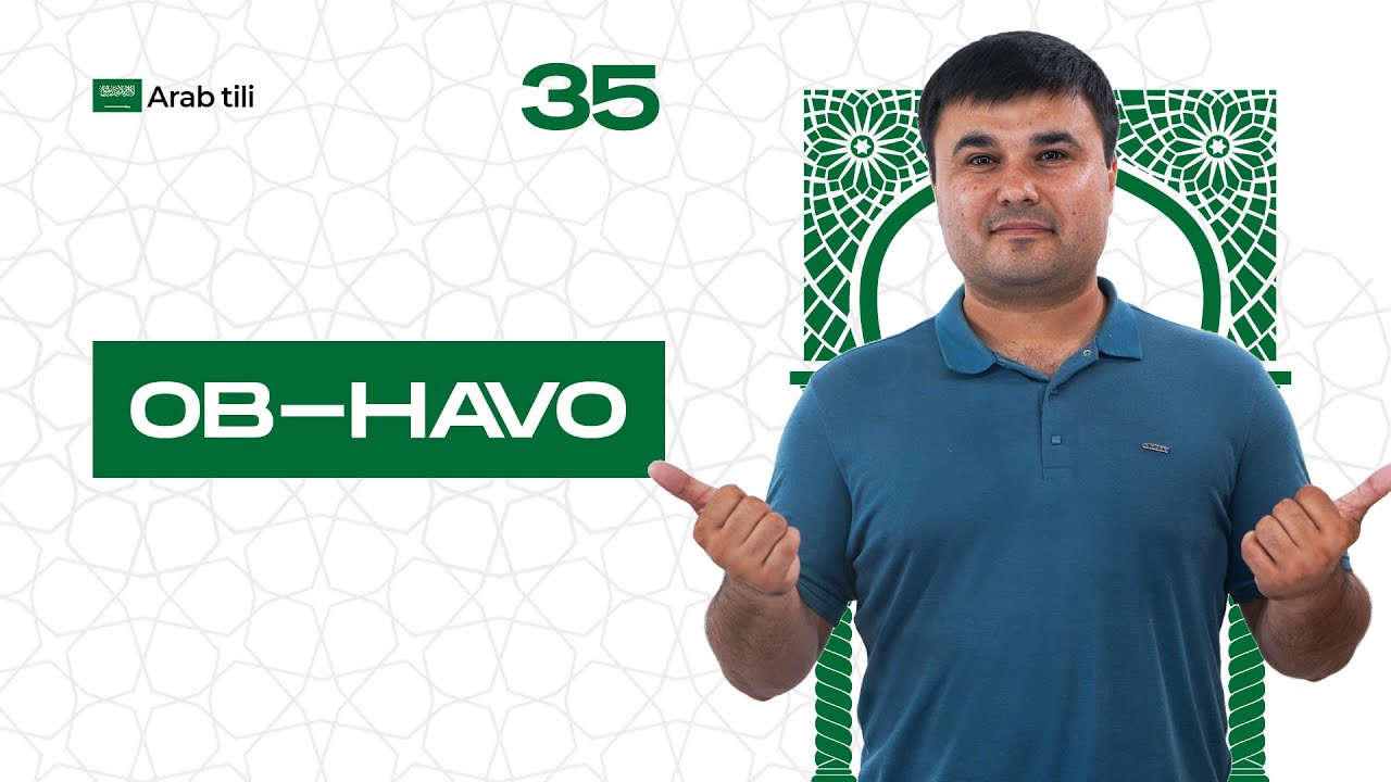 Ob-havo | 35-dars | Arab tilini 0 dan o'rganish