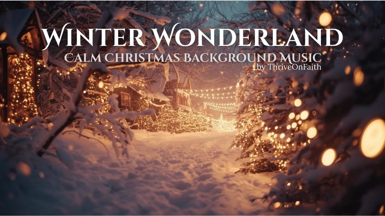 Winter Night Ambience – Calm Christmas Background Music (50-Minute Loop) | ThriveOnFaith