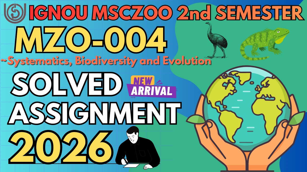 MZO-004 SOLVED ASSIGNMENT 2026 | MSCZOO 2nd SEMESTER SOLVED ASSIGNMENT JAN 2026 / JULY 2026
