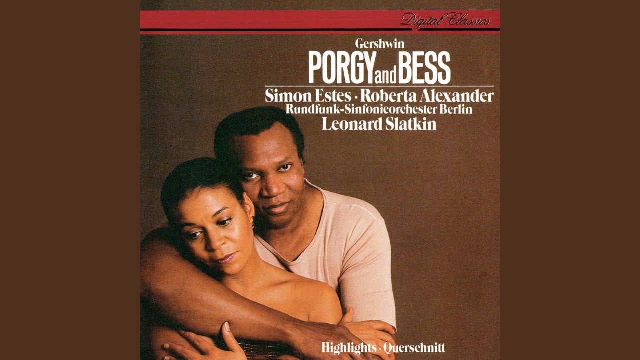 Gershwin: Porgy and Bess / Act 2: I Got Plenty O' Nuttin'