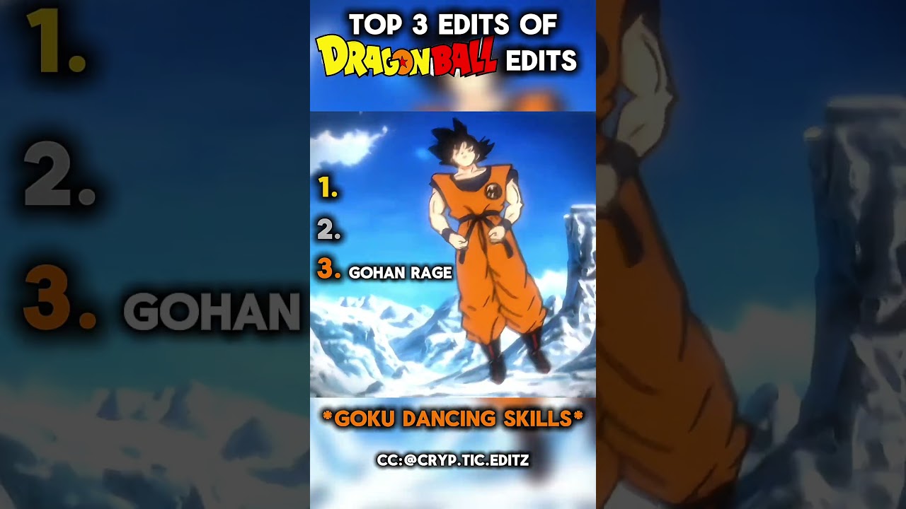 Ranking the Best Dragon Ball Edits PART 1