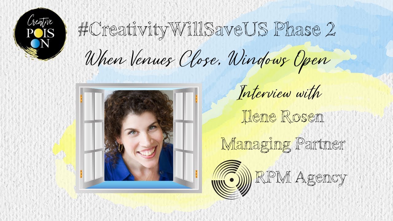 Interview with Ilene Rosen - Managing Partner RPM Agency - #CreativityWillSaveUs Phase 2