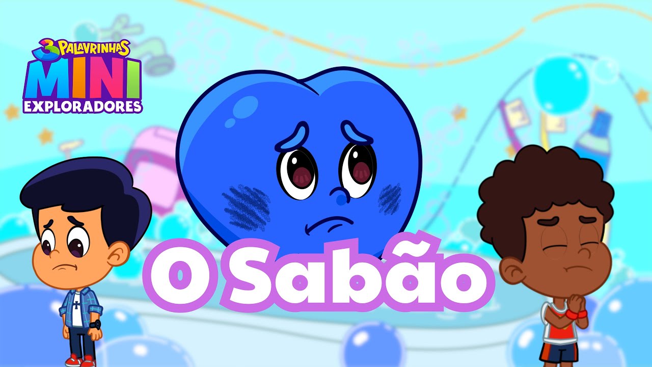 O Sabão - 3 Palavrinhas Mini Exploradores