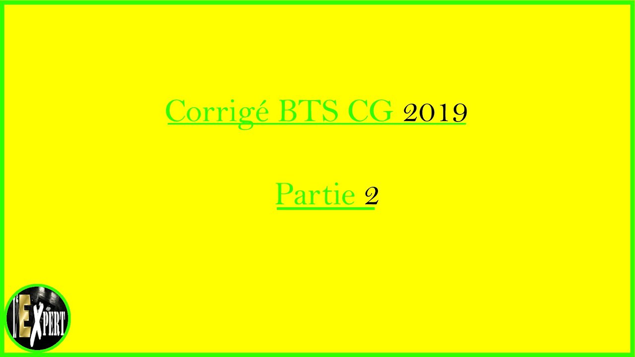Corrigé BTS CG Sujet 2019 U41 I Partie 2