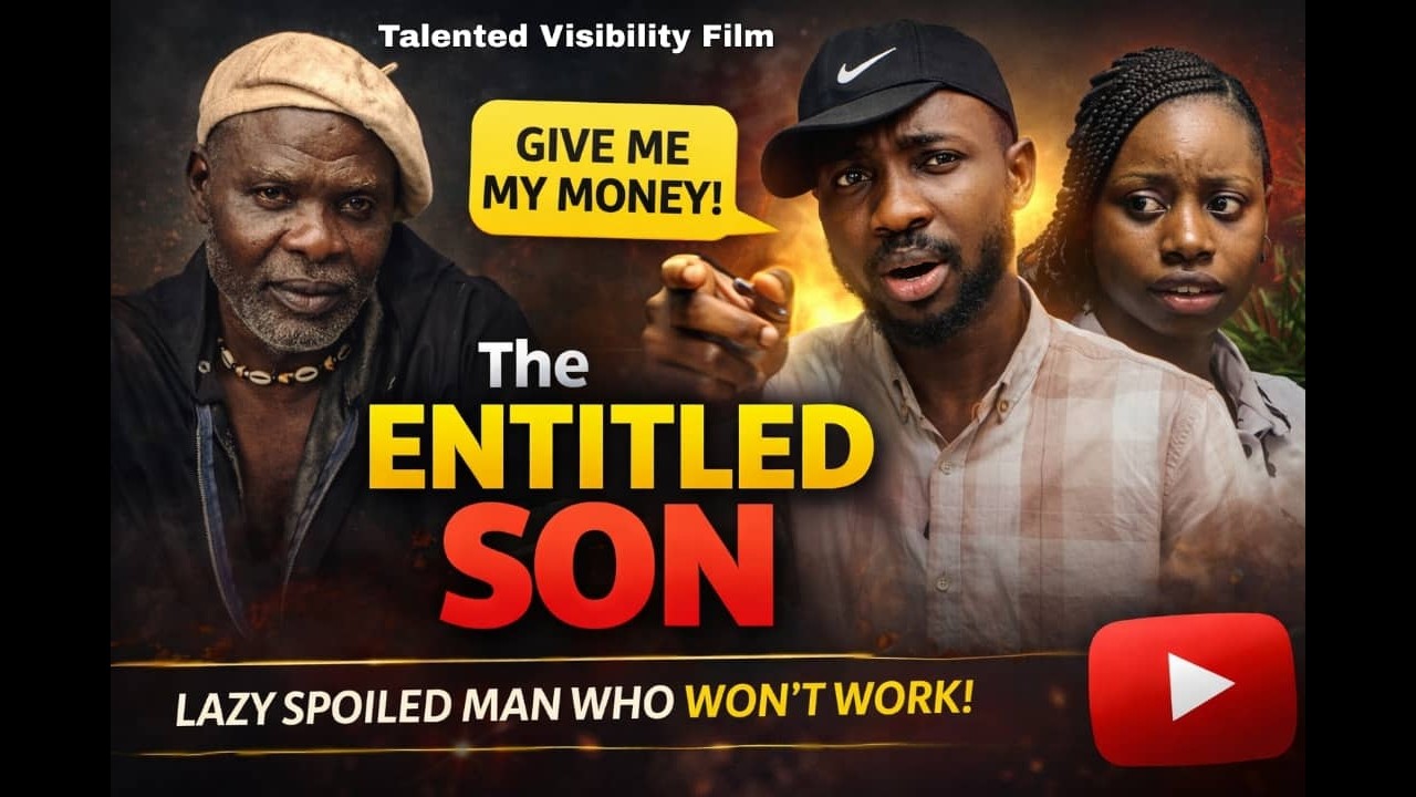 THE ENTITLED SON | @LightweightEntertainment@360nationenter10ment @mediafriq1969@goldenpeaktures