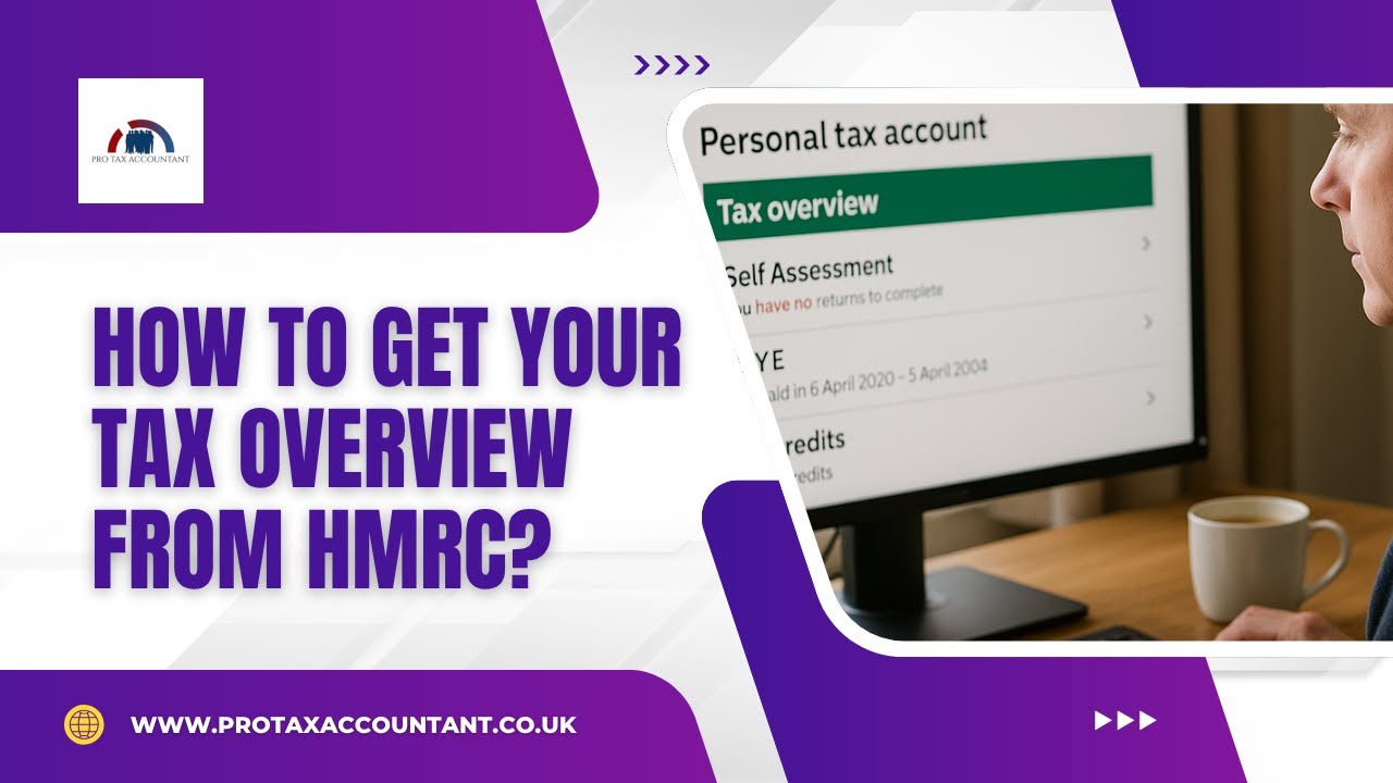 How To Get Your Tax Overview from HMRC Online in the UK | PTA (Pro Tax Accountant)
