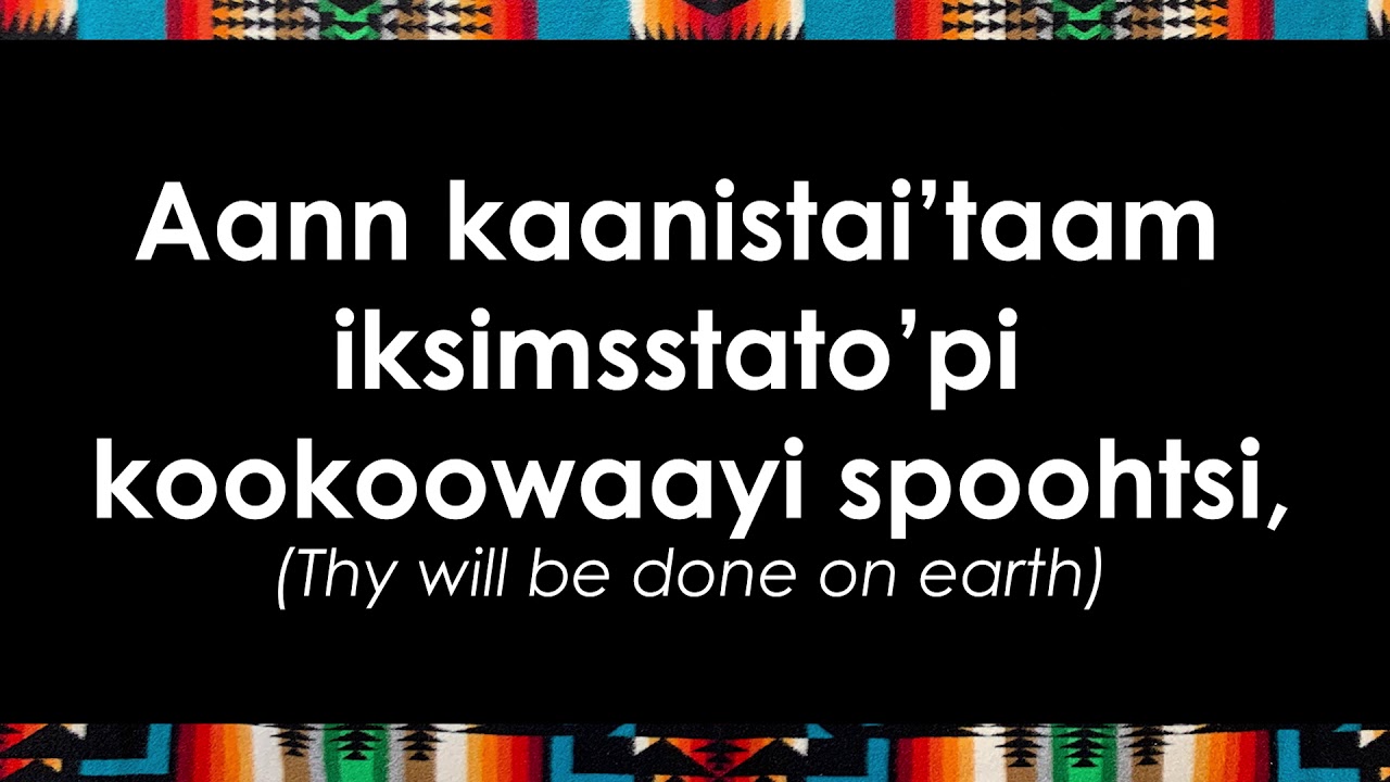 Our Father - Blackfoot Language Lessons