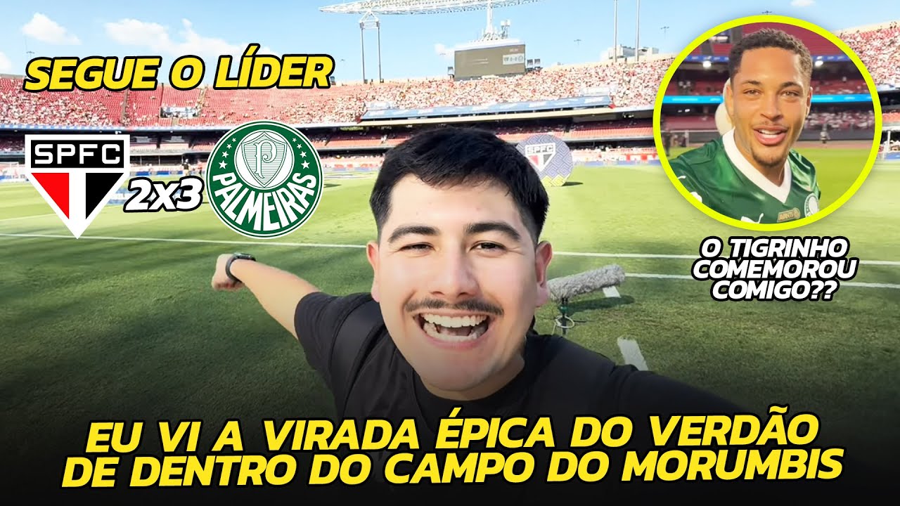 EU VI A VIRADA HISTÓRICA E ÉPICA DO VERDÃO DE DENTRO DO CAMPO NO MORUMBIS! São Paulo 2x3 Palmeiras