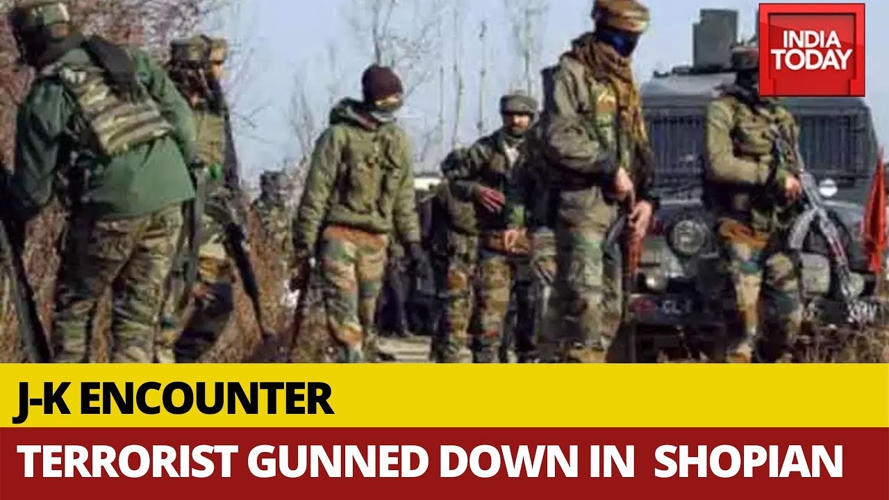 J-K: Encounter In Shopian District, One Terrorist Gunned Down | India Today