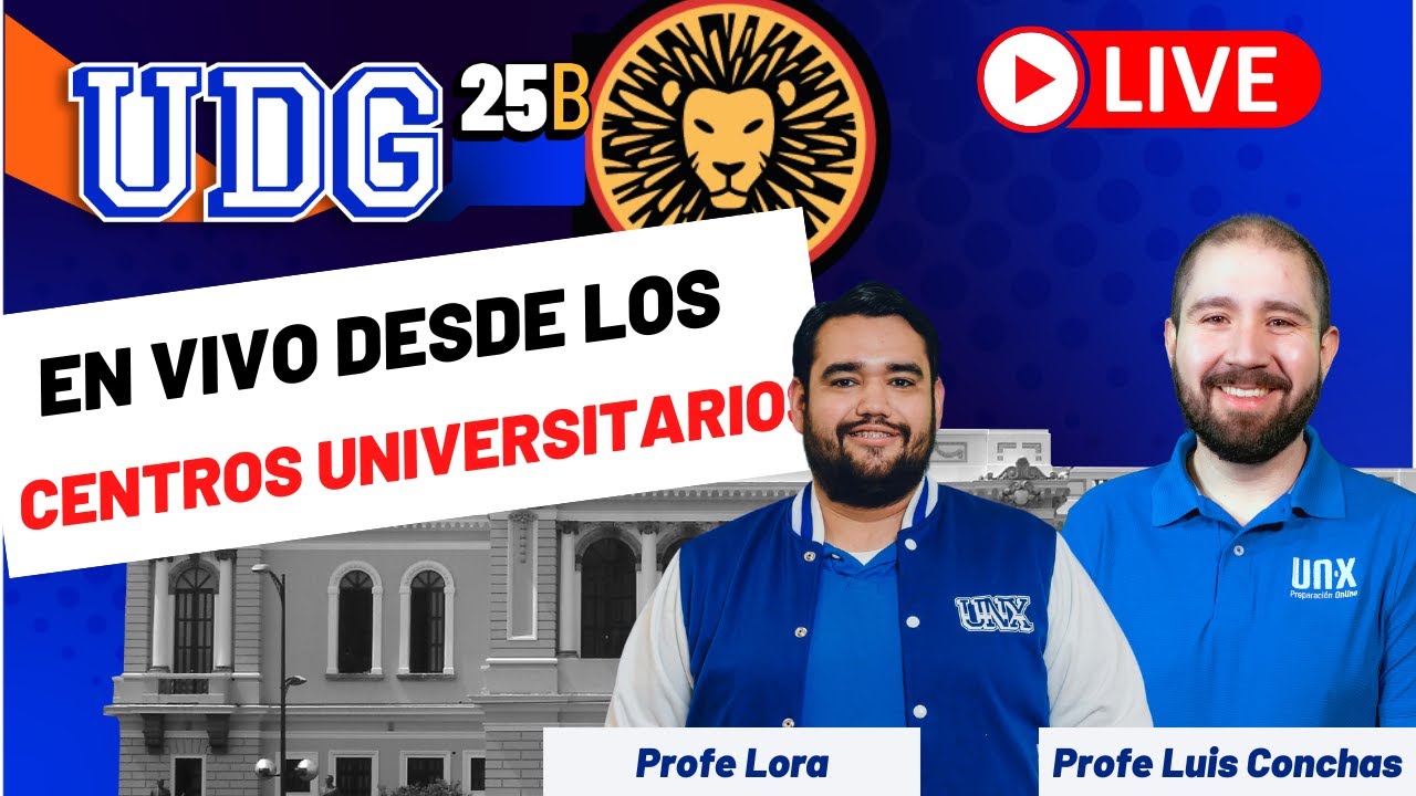 Examen UDG 2025B - La hora cero - Transmitiendo desde los centros universitarios