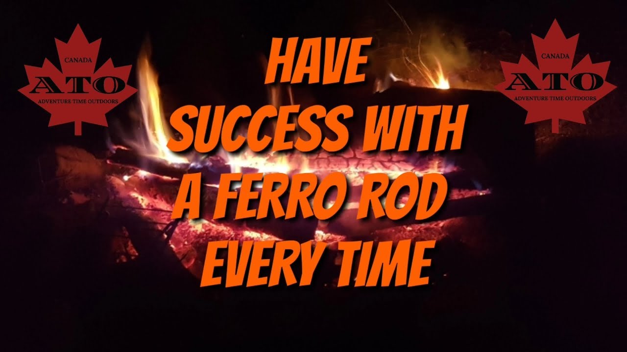 Fire skills: The secret to success with a ferro rod