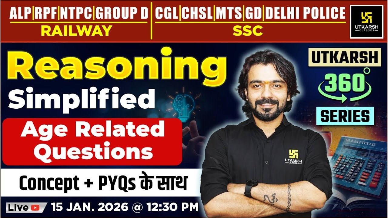 Age Related Questions | Reasoning Simplified | Utkarsh 360 Series | Akshay Sir