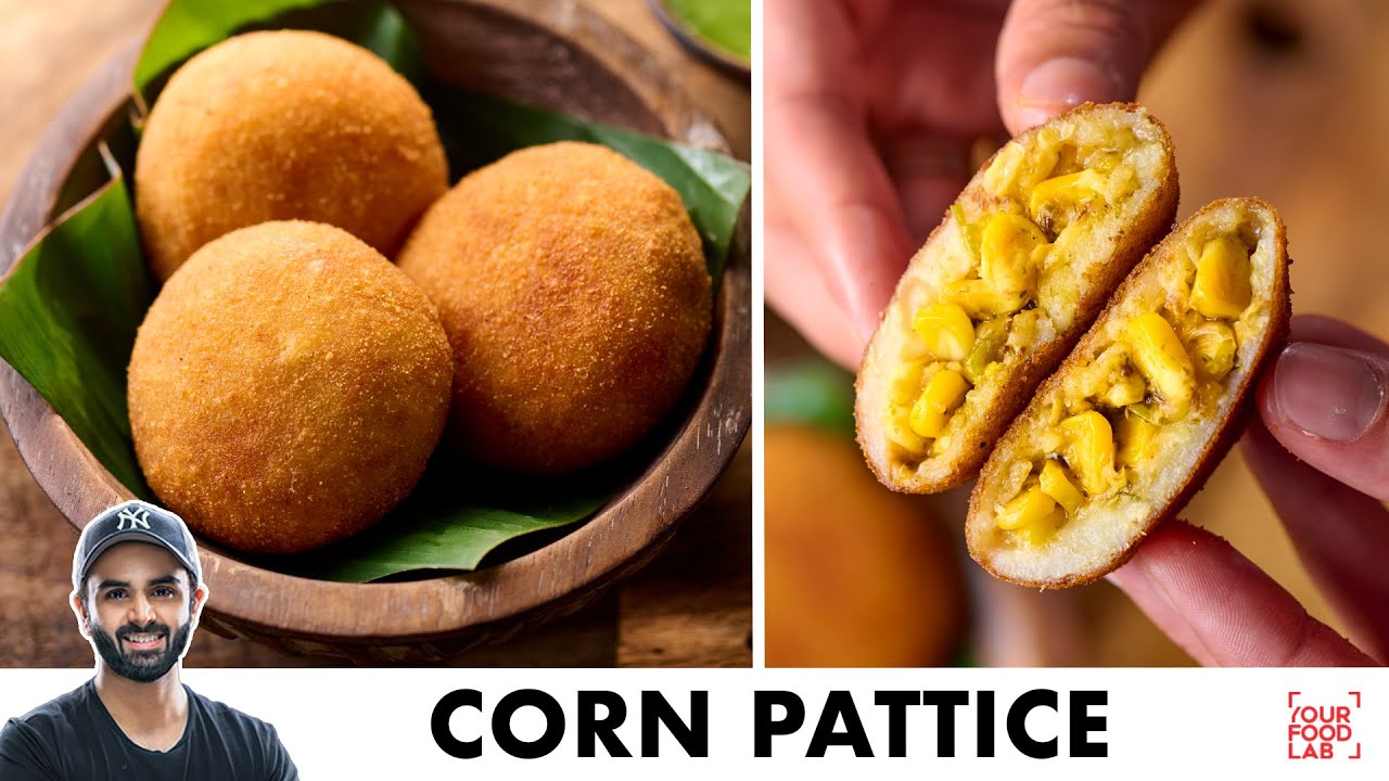 Corn Pattice Recipe | Crispy Sweet Corn Aloo Tikki | कॉर्न पेटिस बनाने का तरीका | Chef Sanjyot Keer