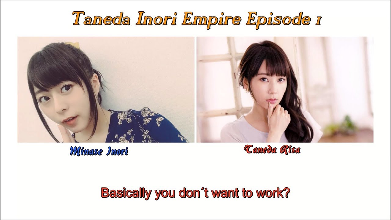 Minase Inori and Taneda Risa about their ideal country