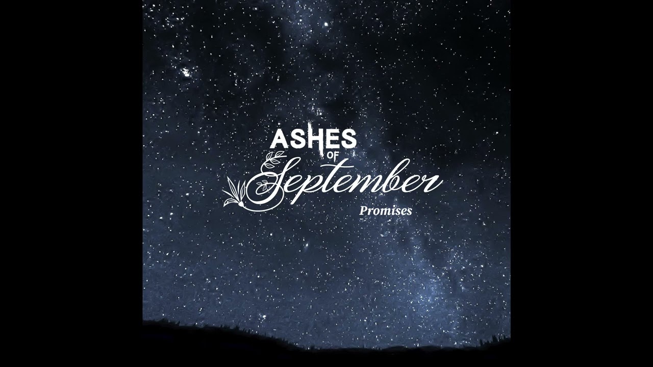 Ashes Of September - Promises