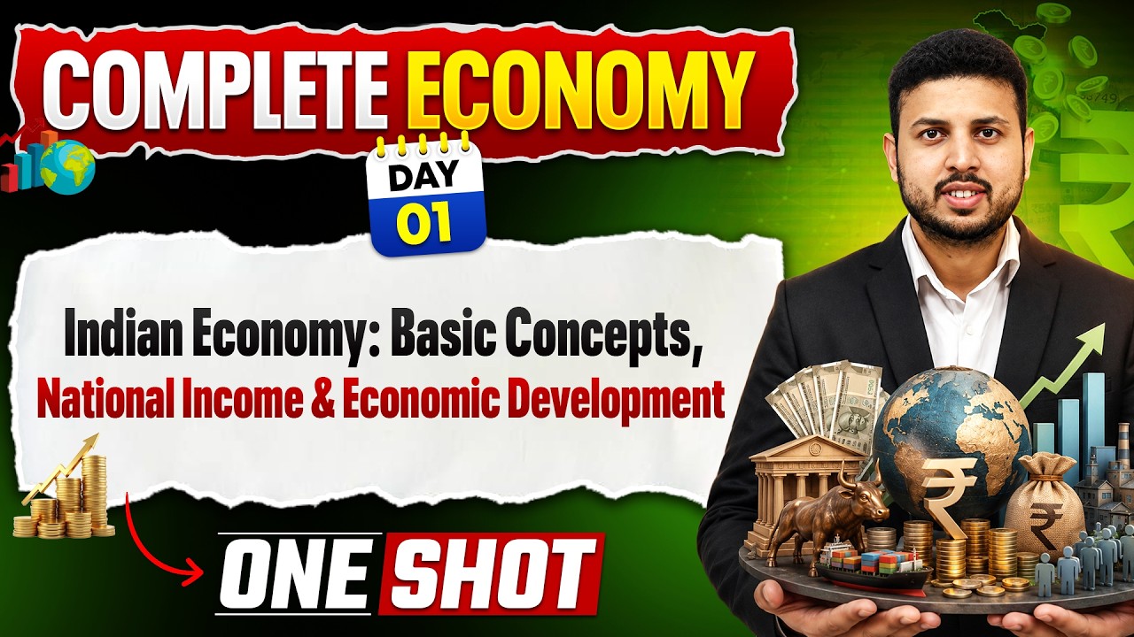 Complete Indian Economy - Basic Concepts, National Income & Economic Development  | Free Series UPSC