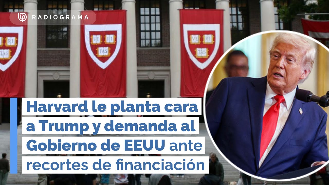 Harvard le planta cara a Trump y demanda al Gobierno de EEUU ante recortes de financiación (RD)
