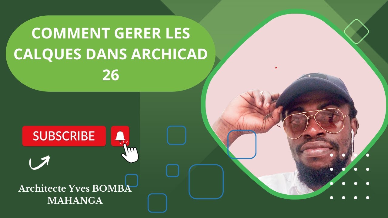 Leçon 6 : COMMENT GERER LES CALQUES DANS ARCHICAD 26