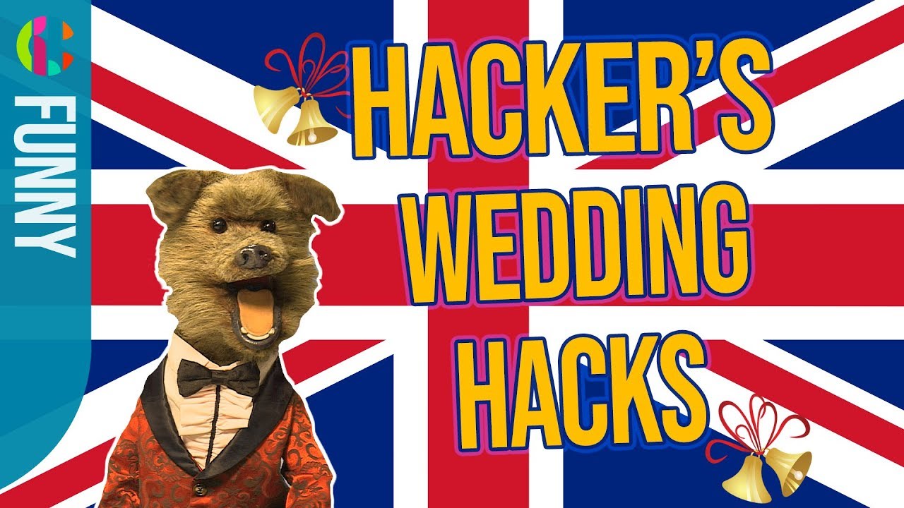 Royal Wedding 2018 Hacks  | Hacker T. Dog