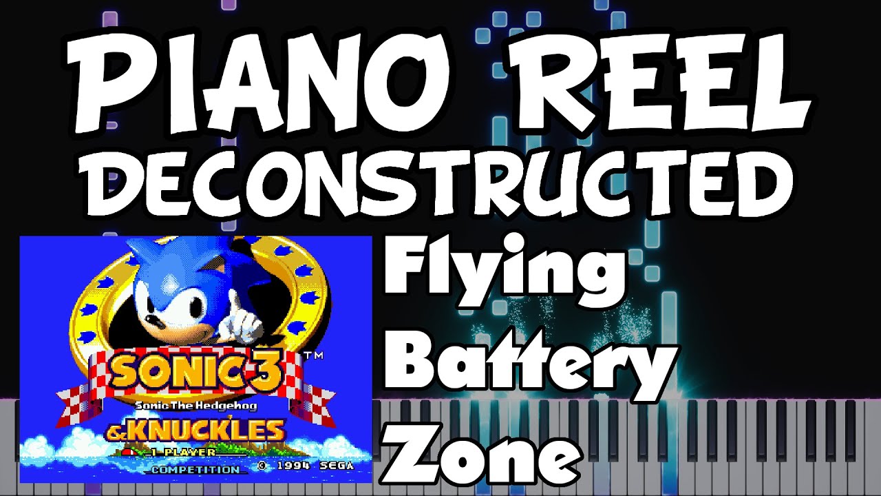 Sonic 3 and Knuckles - Flying Battery Zone - Piano Reel Deconstruction