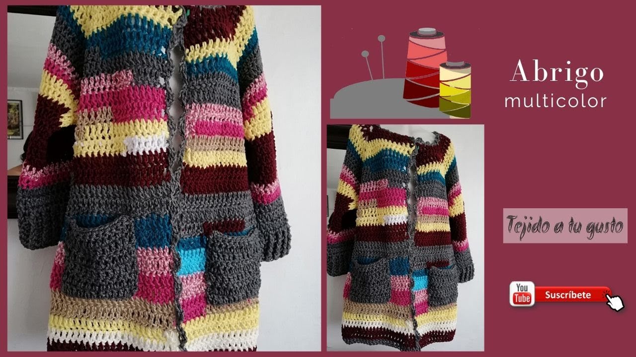 Abrigo multicolor | Tejido a tu gusto | Tutorial