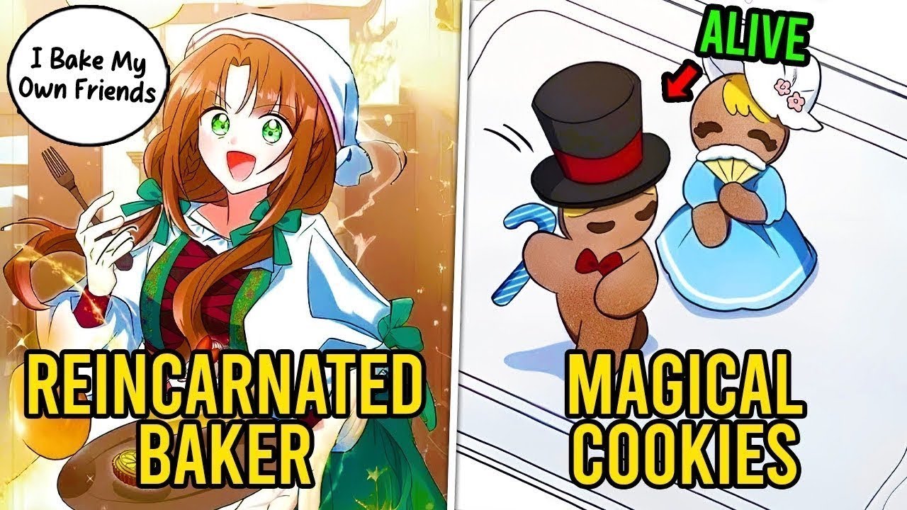 (Parts 1-8) She Reincarnates As Evil Baker Who Creates Magical Cookies