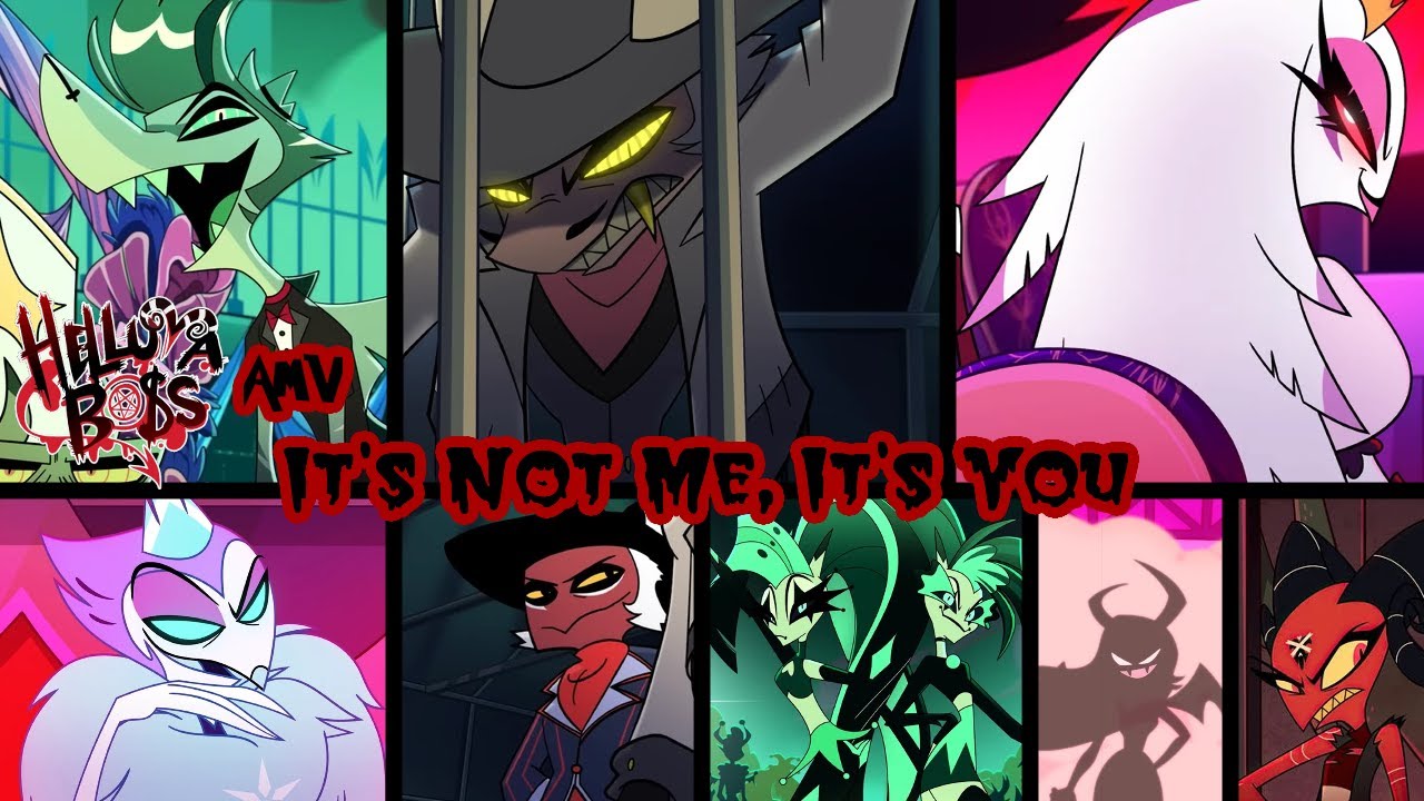 Helluva Villains [AMV]//It's Not Me It's You