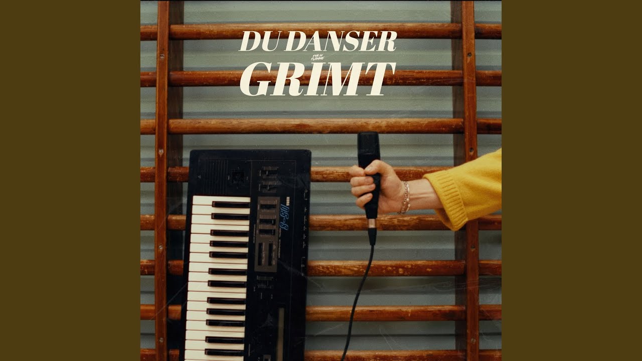Du Danser Grimt