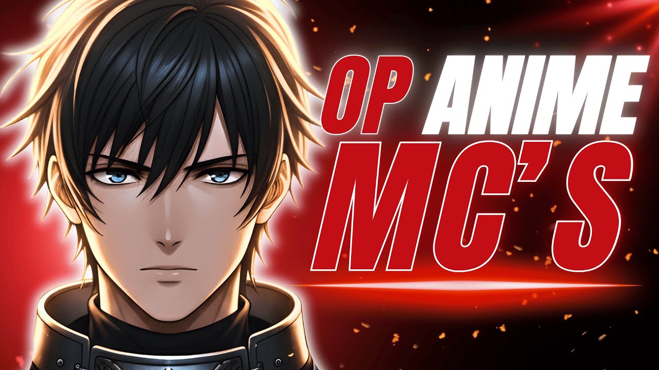 OP Anime MC's You Never Realized Were This Powerful