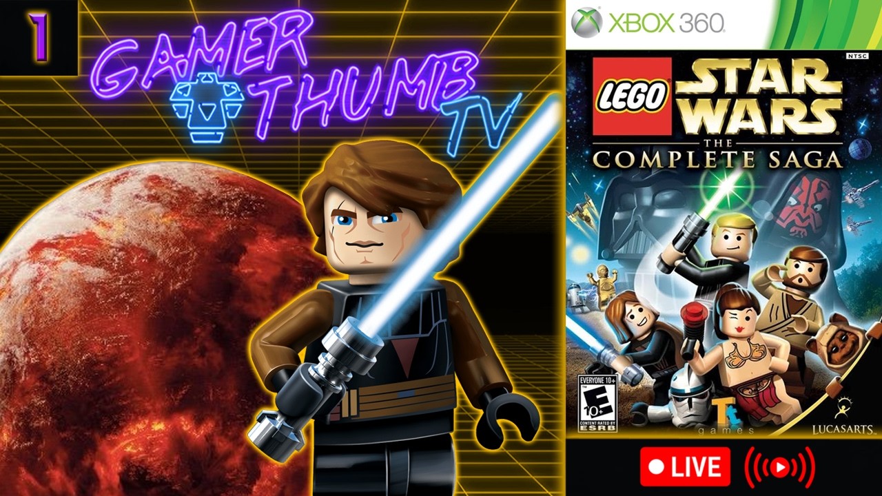 LEGO Star Wars: The Complete Saga - Live Stream #1 - Rise of an Empire