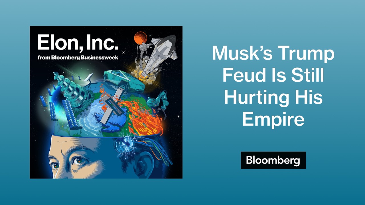 Musk&rsquo;s Trump Feud Is Still Hurting His Empire | Elon, Inc.
