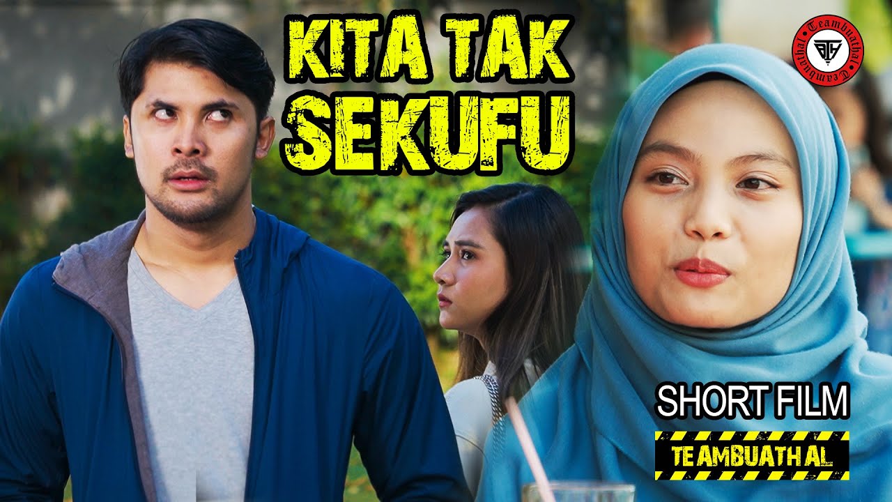 KITA TAK SEKUFU | Shortfilm TBH