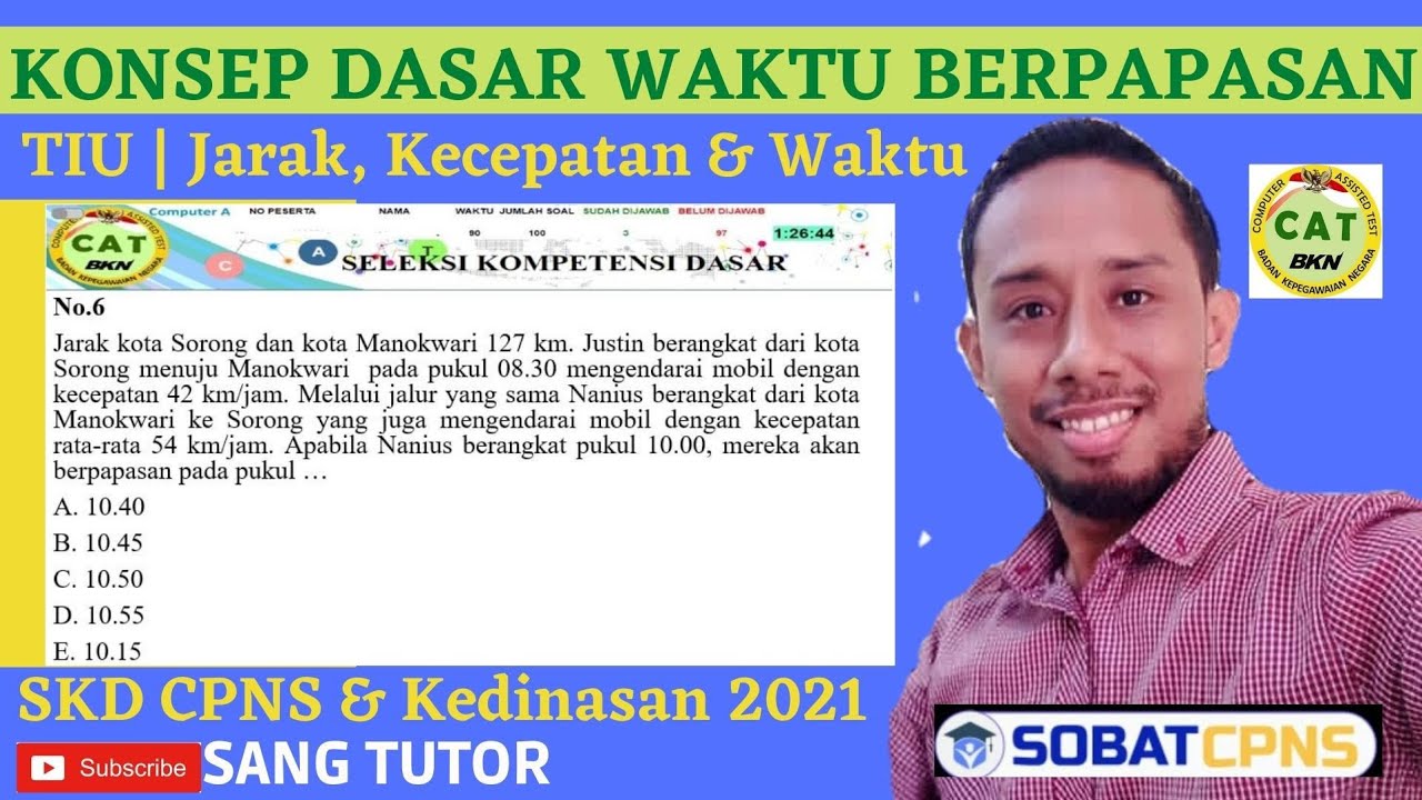 PAHAMI KONSEP Waktu Berpapasan | Jarak, Kecepatan & Waktu | Kemampuan Numerik (TIU) | SKD CPNS 2021