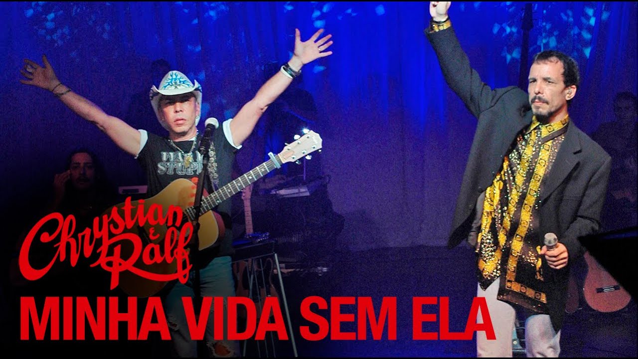 Chrystian & Ralf - Acústico 2 - Minha Vida Sem Ela