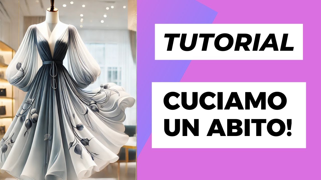 Sartoria Creativa! Come cucire un abito da giorno!